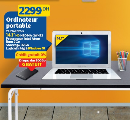 Thomson ordinateur portable prix à partir de 2299 Dh avec crédit gratuit -  Promotion au maroc
